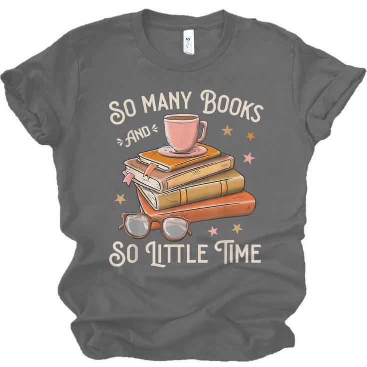 Book Reading Kafee Librarian Vele Books And Little Time Unisex Jersey T-Shirt Book Reading Kafee Librarian Vele Books And Little Time Unisex Jersey T-Shirt