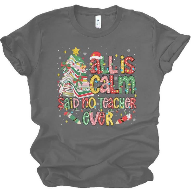 Book Tree All Is Calm Said No Teacher Ever Christmas Unisex Jersey T-Shirt