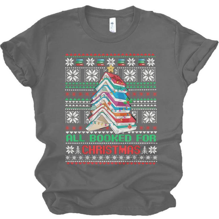 All Booked For Christmas Tree Book Ugly Christmas Sweatshirt Unisex Jersey T-Shirt All Booked For Christmas Tree Book Ugly Christmas Sweatshirt Unisex Jersey T-Shirt