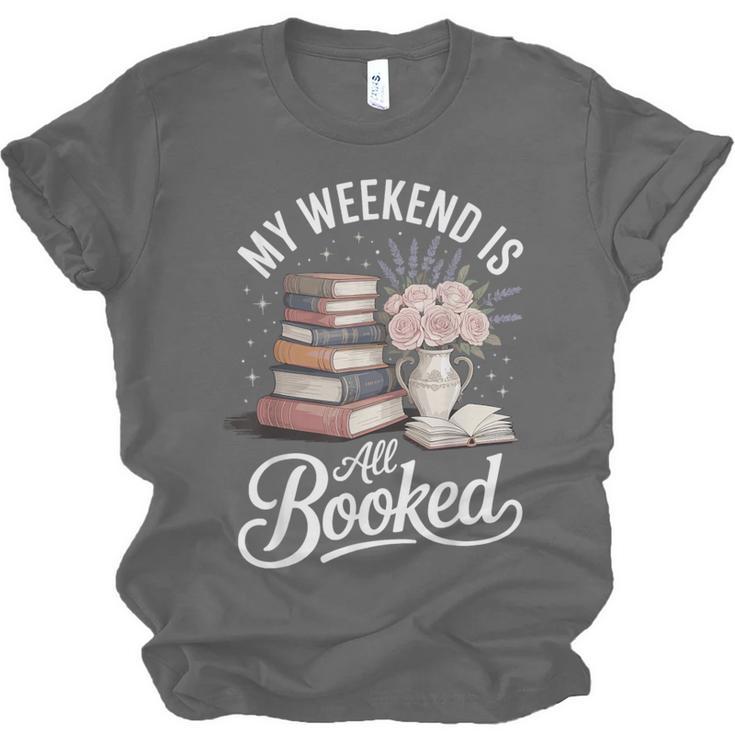 My Weekend Is All Booked Unisex Jersey T-Shirt