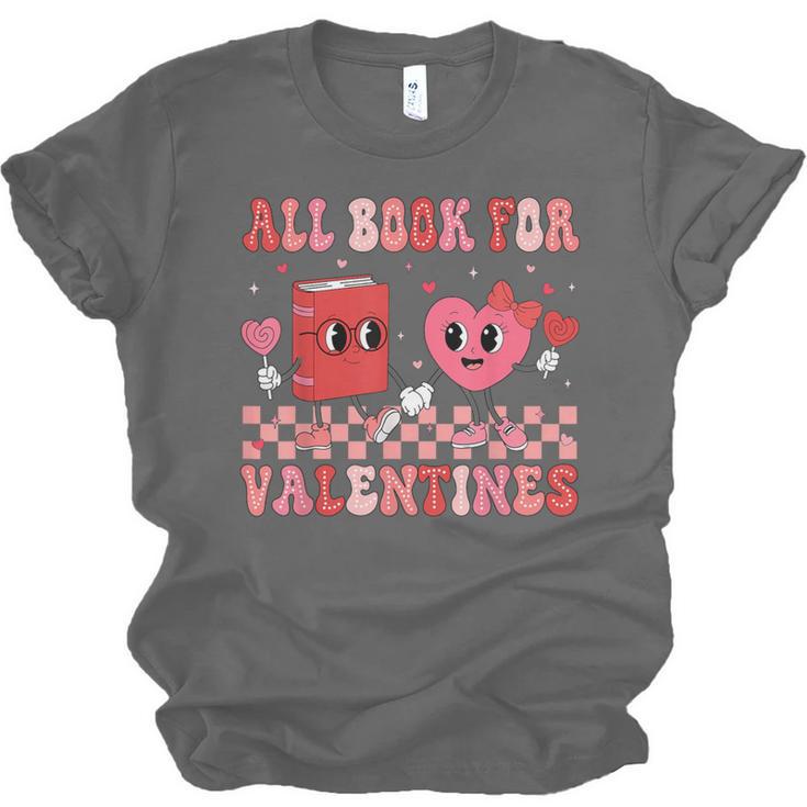 All Booked For Valentine Book Librarian Teacher Women Kids Unisex Jersey T-Shirt