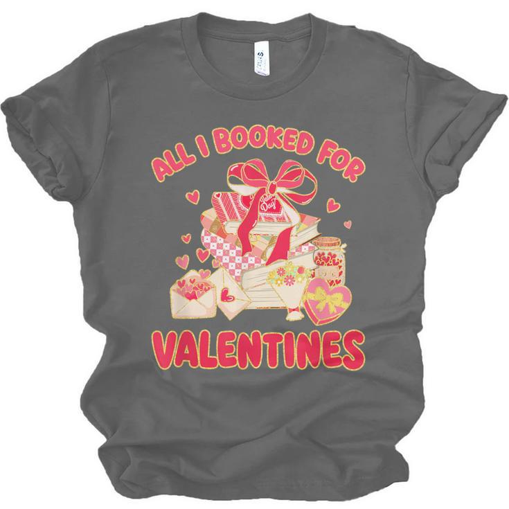 Booked For Valentine Books Lover Bookworm Librarian Teacher Unisex Jersey T-Shirt
