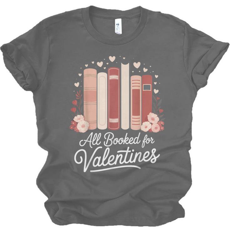 All Booked For Valentines Book Lovers Hearts Unisex Jersey T-Shirt