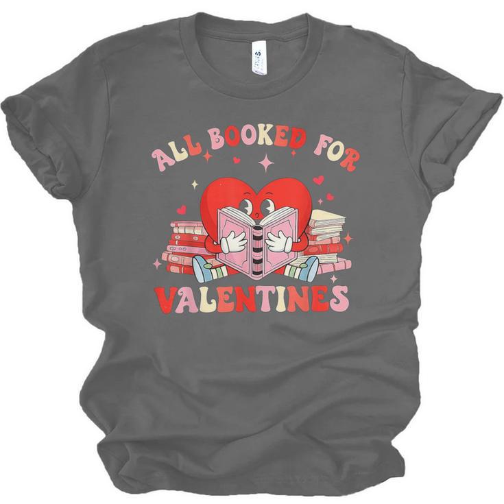 All Booked For Valentines Shirt Cute Book Lover Reading Unisex Jersey T-Shirt