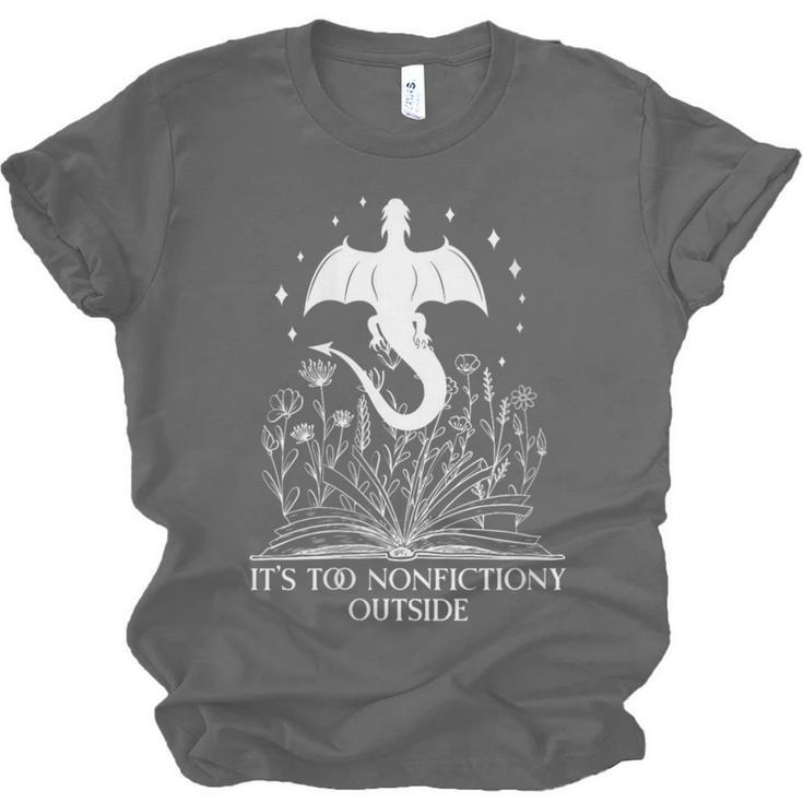 Bookish Dragon Book Club Reading Its Too Nonfictiony Outside Unisex Jersey T-Shirt Bookish Dragon Book Club Reading Its Too Nonfictiony Outside Unisex Jersey T-Shirt