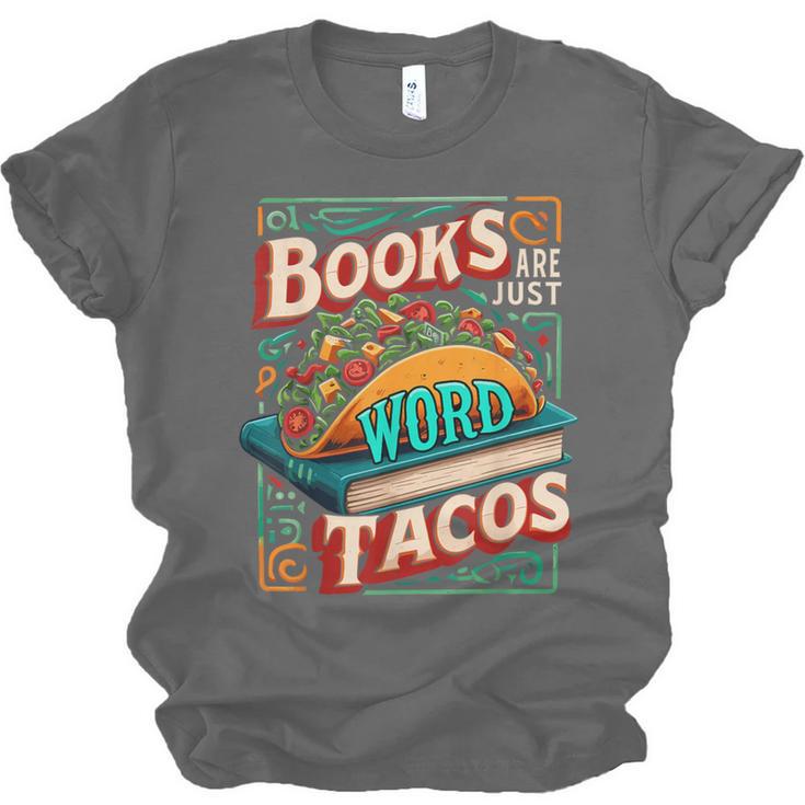 Books Are Just Word Tacos Shirt Book Shirts Reader Unisex Jersey T-Shirt Books Are Just Word Tacos Shirt Book Shirts Reader Unisex Jersey T-Shirt