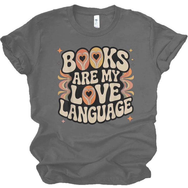 Books Are My Love Language Retro Groovy 70s Book Lover Unisex Jersey T-Shirt
