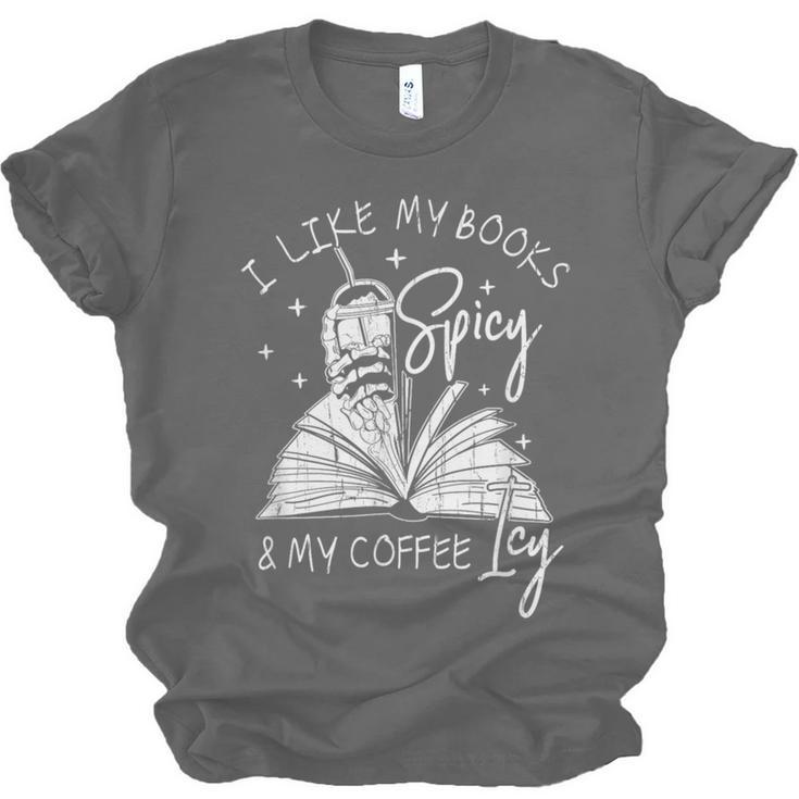 I Like My Books Spicy And My Coffee ICY Unisex Jersey T-Shirt
