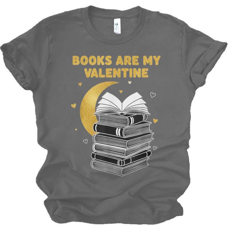Books Are My Valentine Cute Book Lover Valentine's Day Unisex Jersey T-Shirt