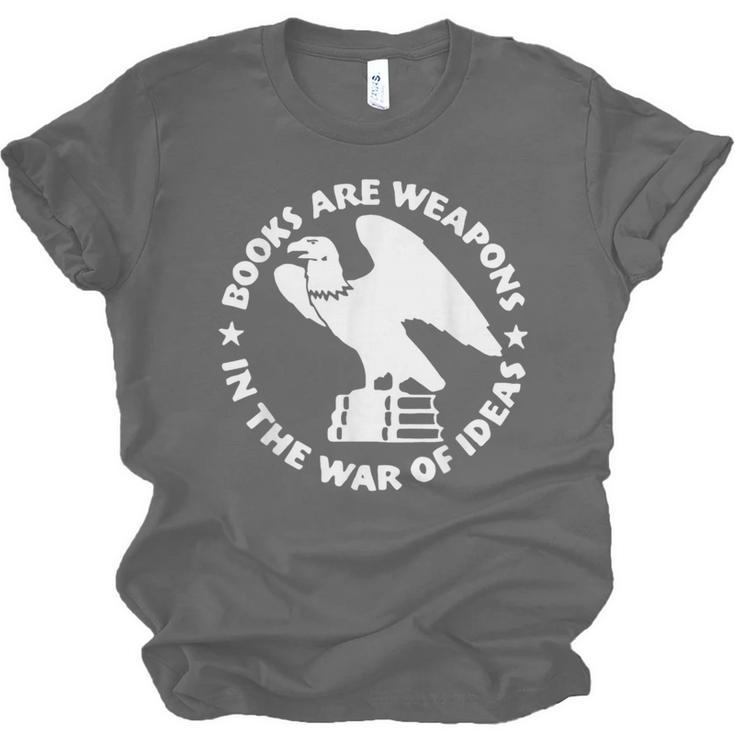 Books Are Weapons In The War Of Ideas Unisex Jersey T-Shirt