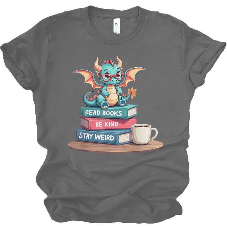Bookworm Book Dragon Read Books Be Kind Stay Weird Unisex Jersey T-Shirt Bookworm Book Dragon Read Books Be Kind Stay Weird Unisex Jersey T-Shirt
