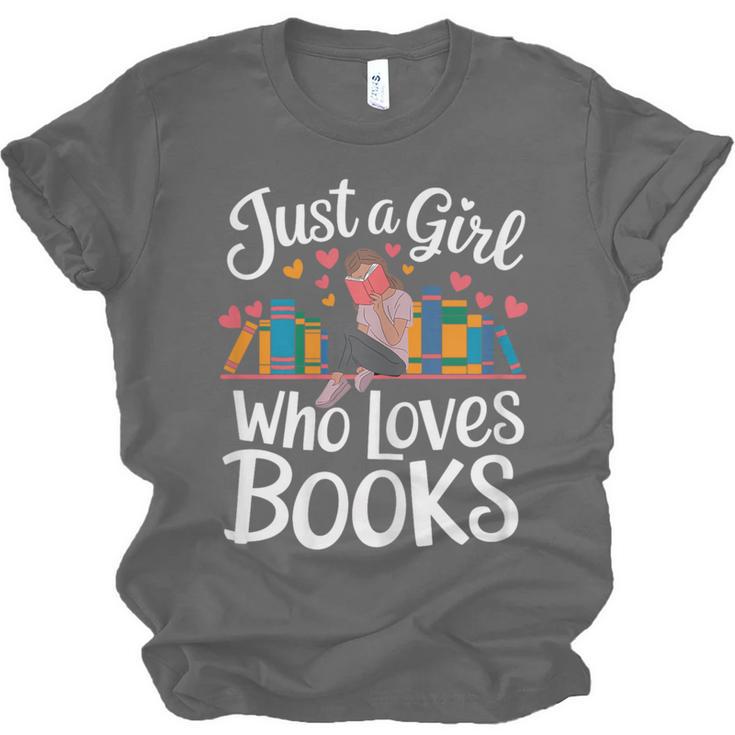 Bookworm Book Just A Girl Who Loves Books Unisex Jersey T-Shirt