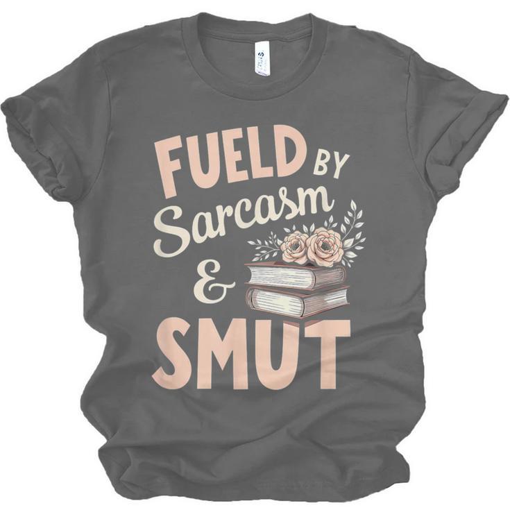 Bookworm Fueled By Sarcasm And Smut Book Reading Unisex Jersey T-Shirt Bookworm Fueled By Sarcasm And Smut Book Reading Unisex Jersey T-Shirt