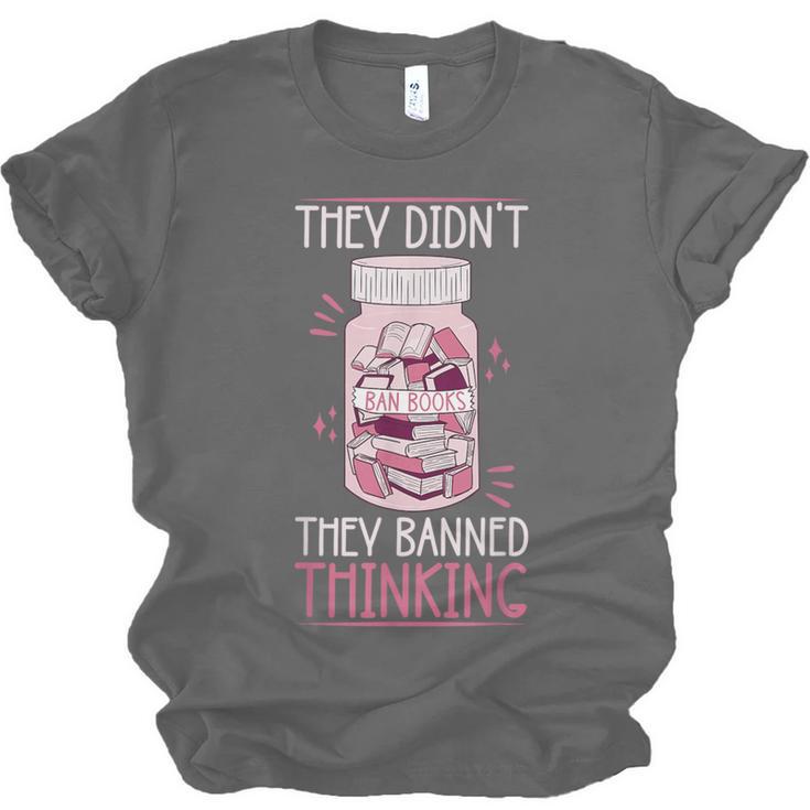 Bookworm Library Banned Book -Adults Short Sleeve Modern Crew Neck Small Straight Imported They Didn't Ban Books They Banned Thinking Unisex Jersey T-Shirt