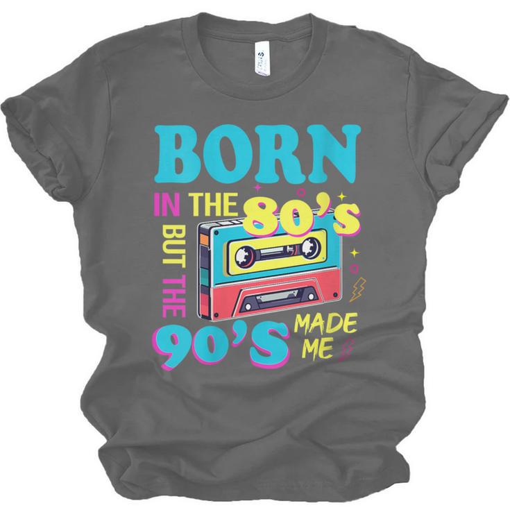 Born In The 80's But 90's Made Me Nostalgia Cassette Tape Unisex Jersey T-Shirt