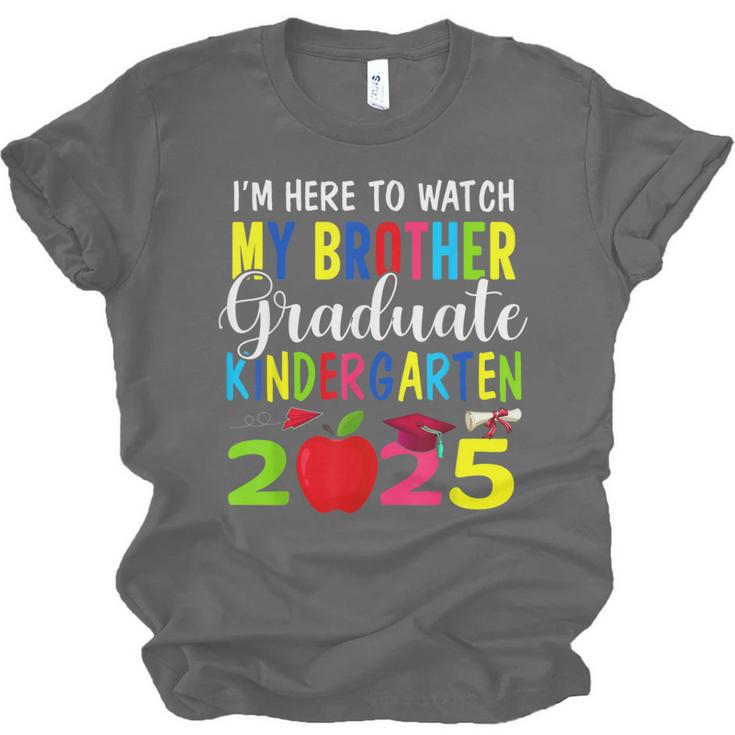 My Brother Graduated Kindergarten Class Of 2025 Graduation Unisex Jersey T-Shirt