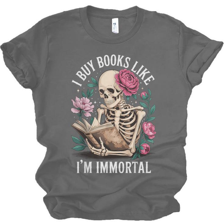 I Buy Books Like I'm Immortal Unisex Jersey T-Shirt I Buy Books Like I'm Immortal Unisex Jersey T-Shirt