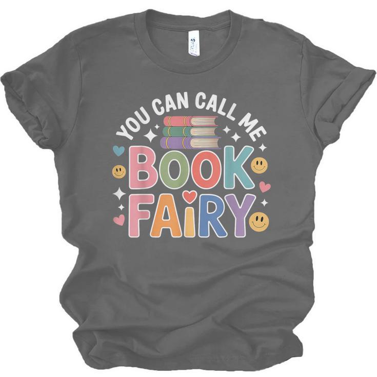 You Can Call Me Book Fairy Reading Magical Hobby Unisex Jersey T-Shirt You Can Call Me Book Fairy Reading Magical Hobby Unisex Jersey T-Shirt