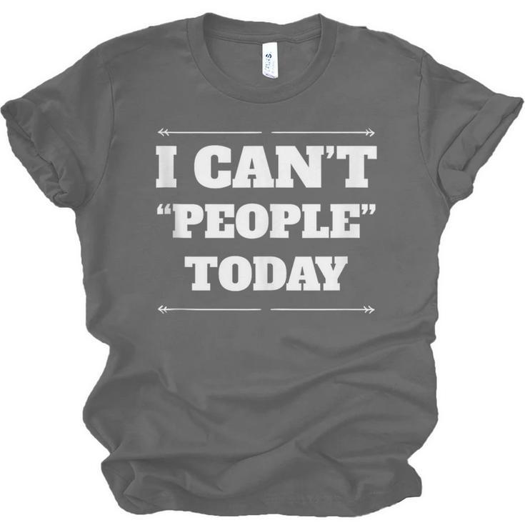 I Can't People Today Anti-Social Introvert Unisex Jersey T-Shirt