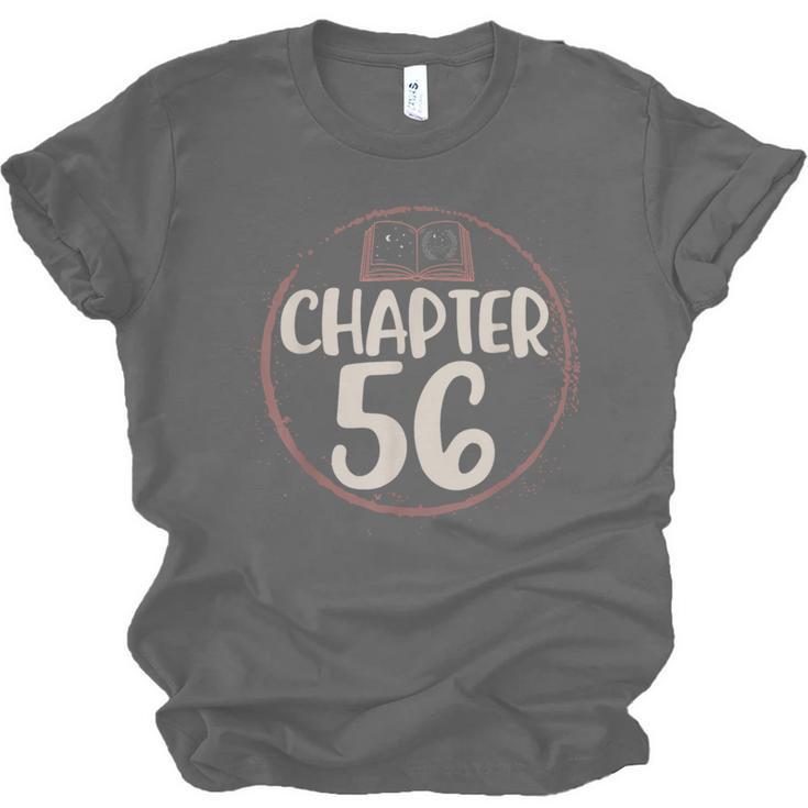 Chapter 56 Birthday Shirt For Women Book Lovers Love To Read Unisex Jersey T-Shirt