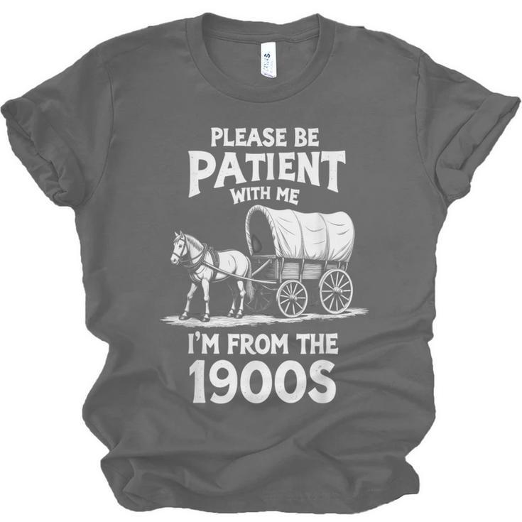 Charming Slow Life Please Be Patient I'm From The 1900s Unisex Jersey T-Shirt Charming Slow Life Please Be Patient I'm From The 1900s Unisex Jersey T-Shirt