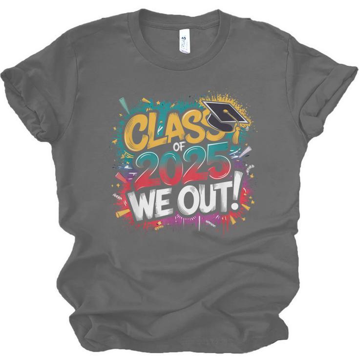 Class Of 2025 We Out Graffiti Graduation 2025 Unisex Jersey T-Shirt