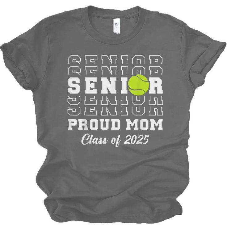 Class Of 2025 Tennis Mom Senior Graduation Graduate Unisex Jersey T-Shirt