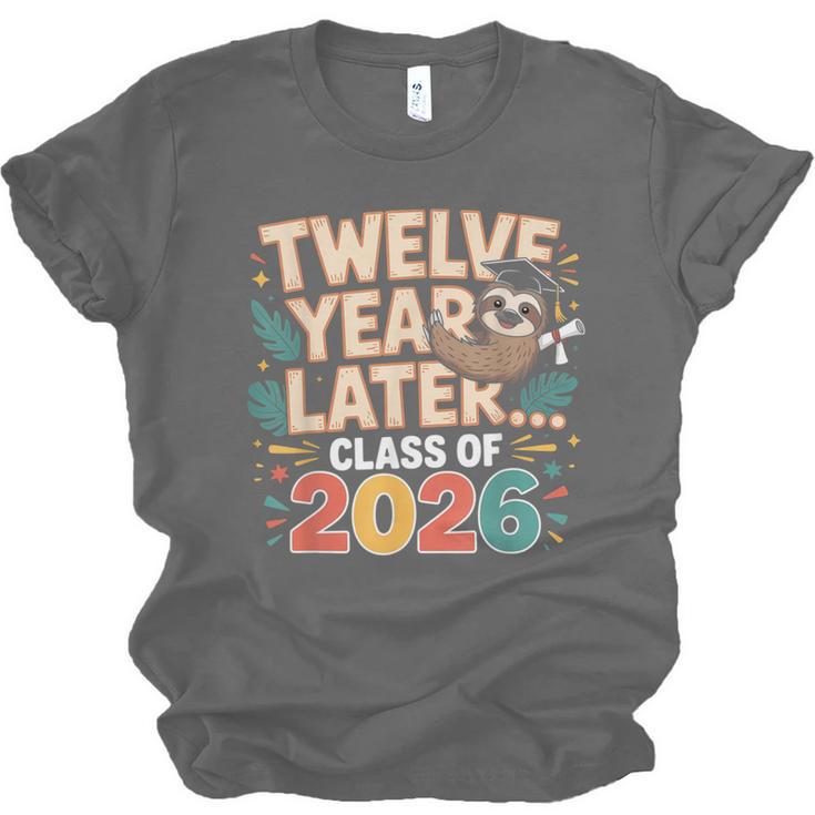 Class Of 2026 Senior Twelve Years Later Sloth Graduation Unisex Jersey T-Shirt
