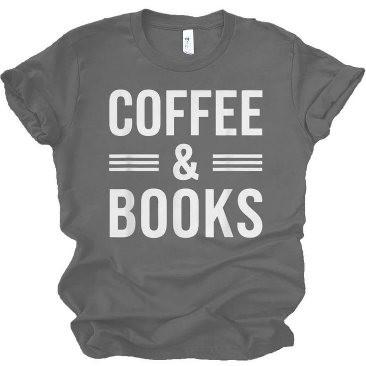 Coffee & Books Lover Coffee And Books Unisex Jersey T-Shirt Coffee & Books Lover Coffee And Books Unisex Jersey T-Shirt