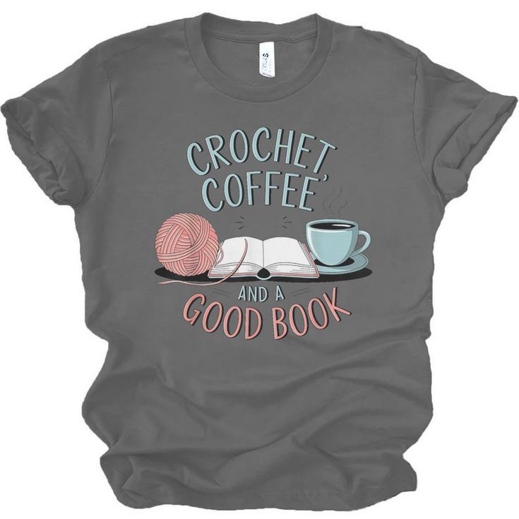 Coffee Crochet Good Book Bookish Yarn Crafter Unisex Jersey T-Shirt