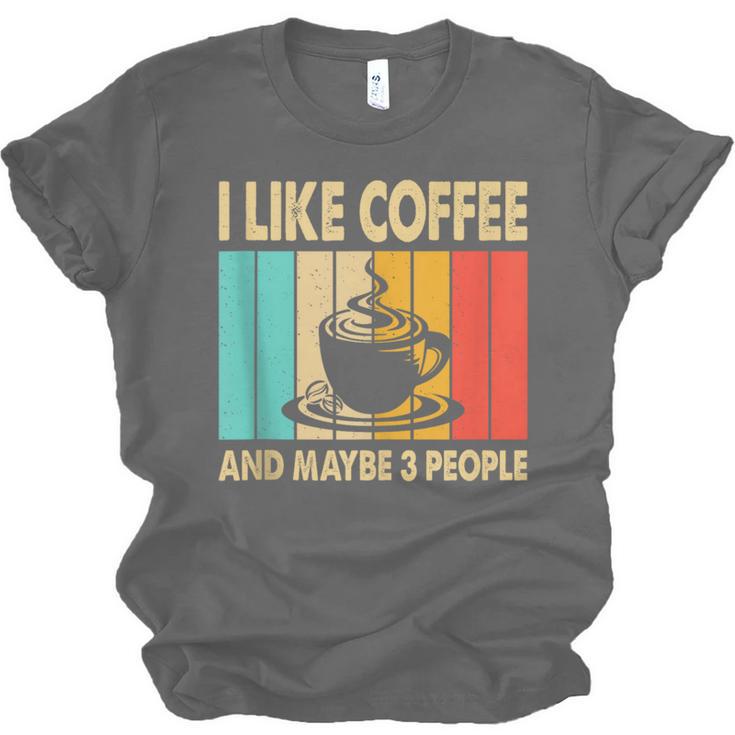 I Like Coffee And Maybe 3 People Introvert Anti-Social Unisex Jersey T-Shirt