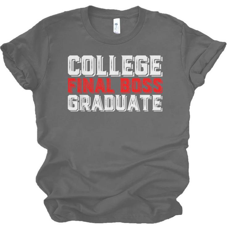 College Final Boss Graduate University Grad Gamer Graduation Unisex Jersey T-Shirt