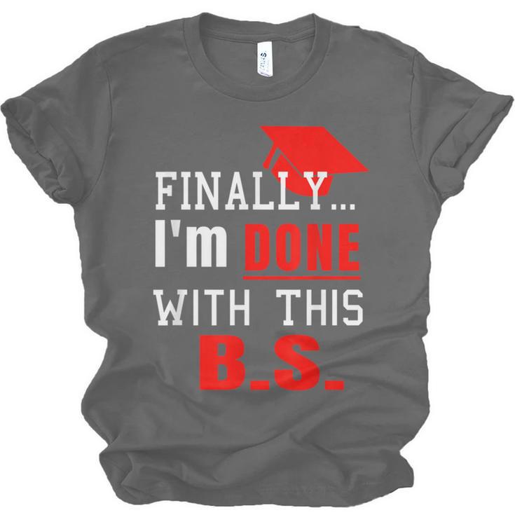 College GraduationShirt Senior Finally Done Unisex Jersey T-Shirt
