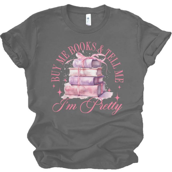 Coquette Aesthetic Bow Buy Me Books & Tell Me I'm Pretty Unisex Jersey T-Shirt