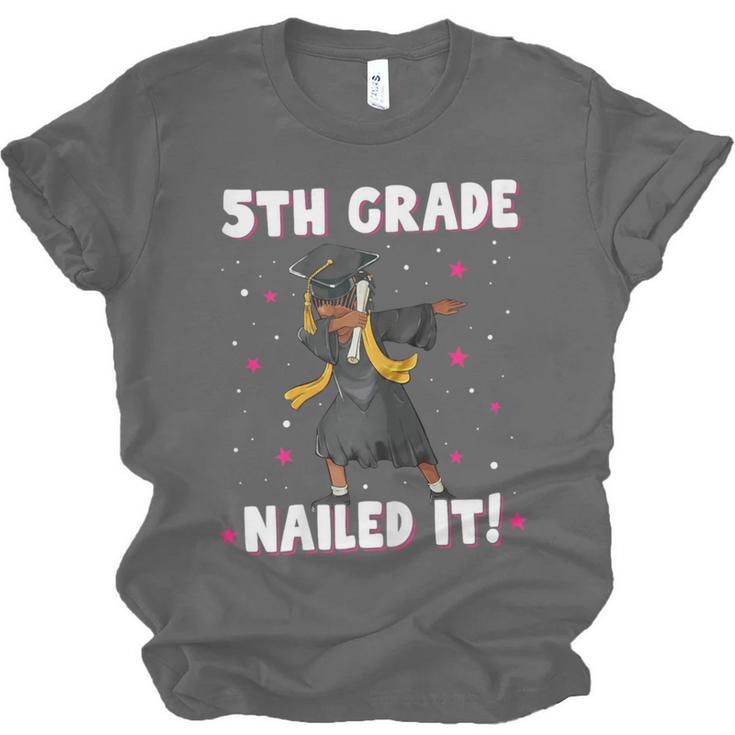 Dabbing Graduation Class Of 2025 Girls 5th Grade Nailed It Unisex Jersey T-Shirt