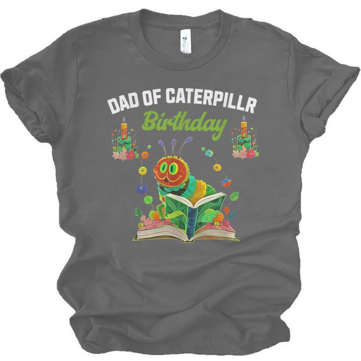 Dad Of Caterpillar Birthday Reading Books Lovers Unisex Jersey T-Shirt Dad Of Caterpillar Birthday Reading Books Lovers Unisex Jersey T-Shirt