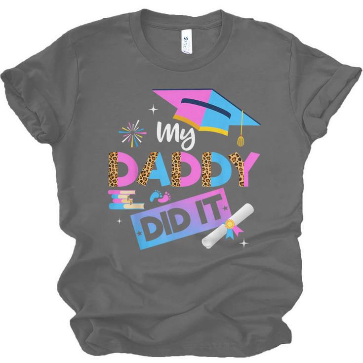 My Daddy Did It Tee Graduation Graduated Dad Proud Children Unisex Jersey T-Shirt