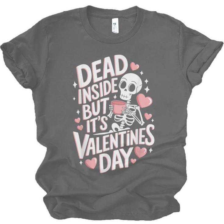 Dead Inside But Its Valentines DayShirt For Introverts Unisex Jersey T-Shirt Dead Inside But Its Valentines DayShirt For Introverts Unisex Jersey T-Shirt