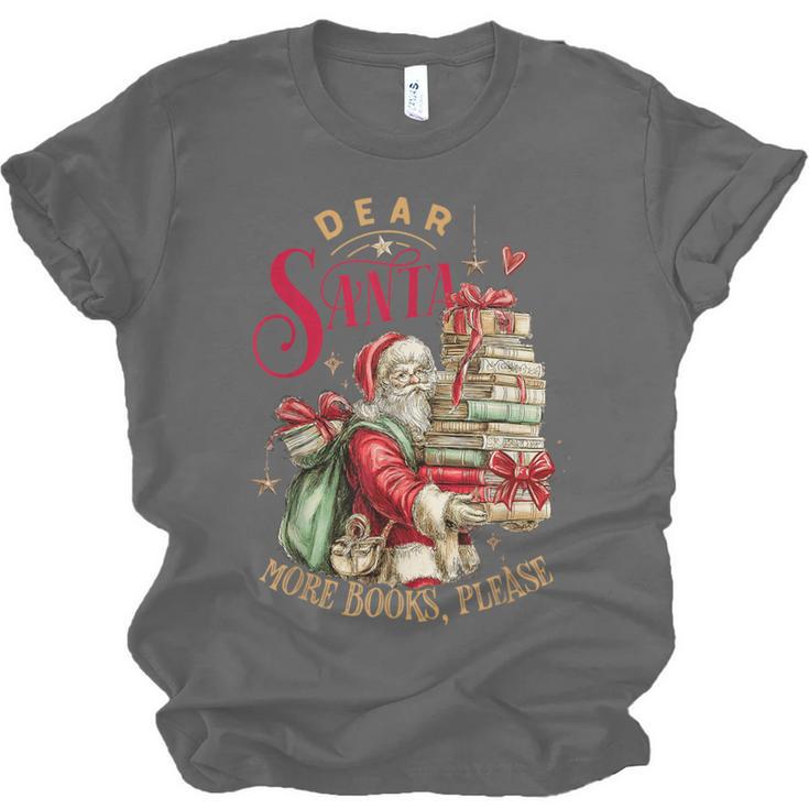 Dear Santa More Books Please Christmas Unisex Jersey T-Shirt