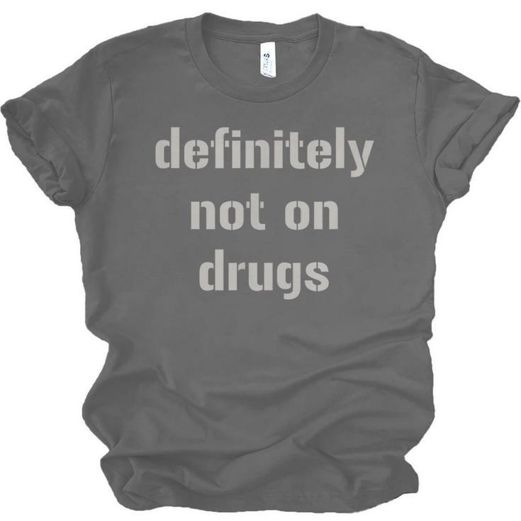 Definitely Not On Drugs Shirt GraduationShirt Unisex Jersey T-Shirt