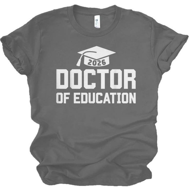 Doctor Of Education 2026 EDD Doctoral Degree Graduation Unisex Jersey T-Shirt