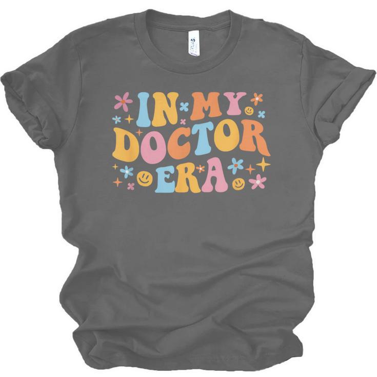 In My Doctor Era Student New Doctor Graduation PhD Women Unisex Jersey T-Shirt