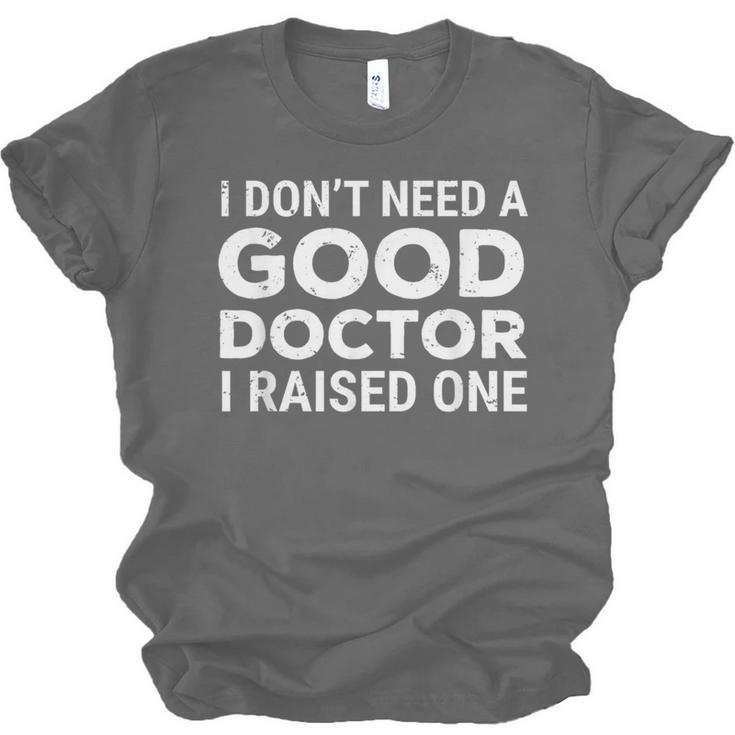 Doctor Parent Dad Mom Med School Graduation Unisex Jersey T-Shirt