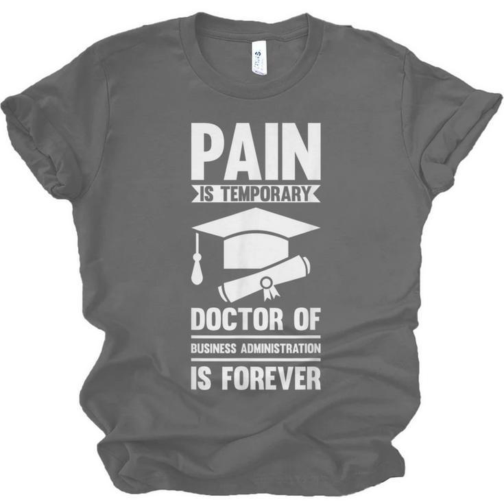 Doctorate Is Forever- Graduation Achievement DBA Doctorate Unisex Jersey T-Shirt