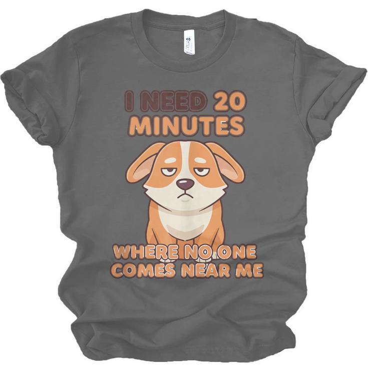 Dog Introvert I Need 20 Minutes Where No One Comes Unisex Jersey T-Shirt