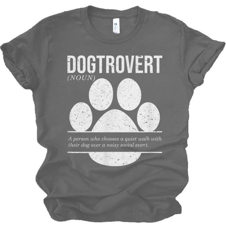 Dogtrovert Definition Introvert Dog Lover For Men Women Girls Kids Unisex Jersey T-Shirt