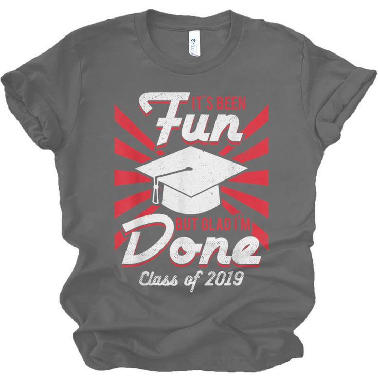 Im Done Graduating Class Of 2019 School GraduationShirt Unisex Jersey T-Shirt