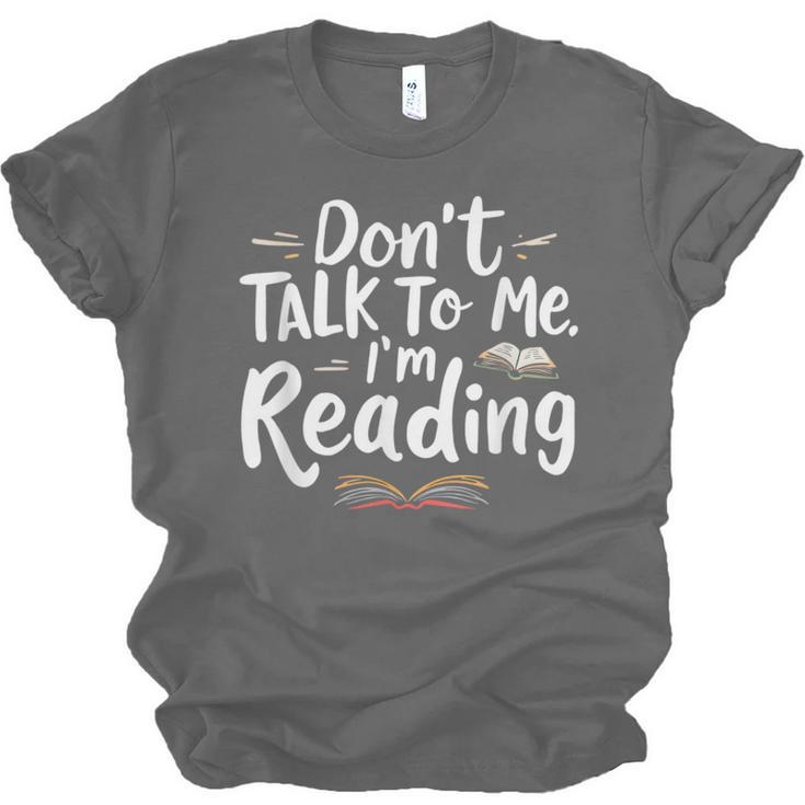 Don't Talk To Me I'm Reading Minimalist Book Lover Unisex Jersey T-Shirt Don't Talk To Me I'm Reading Minimalist Book Lover Unisex Jersey T-Shirt