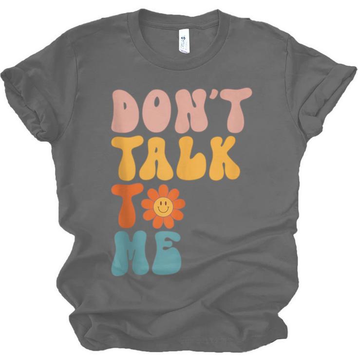 Don't Talk To Me Sarcastic Introvert Antisocial Unisex Jersey T-Shirt