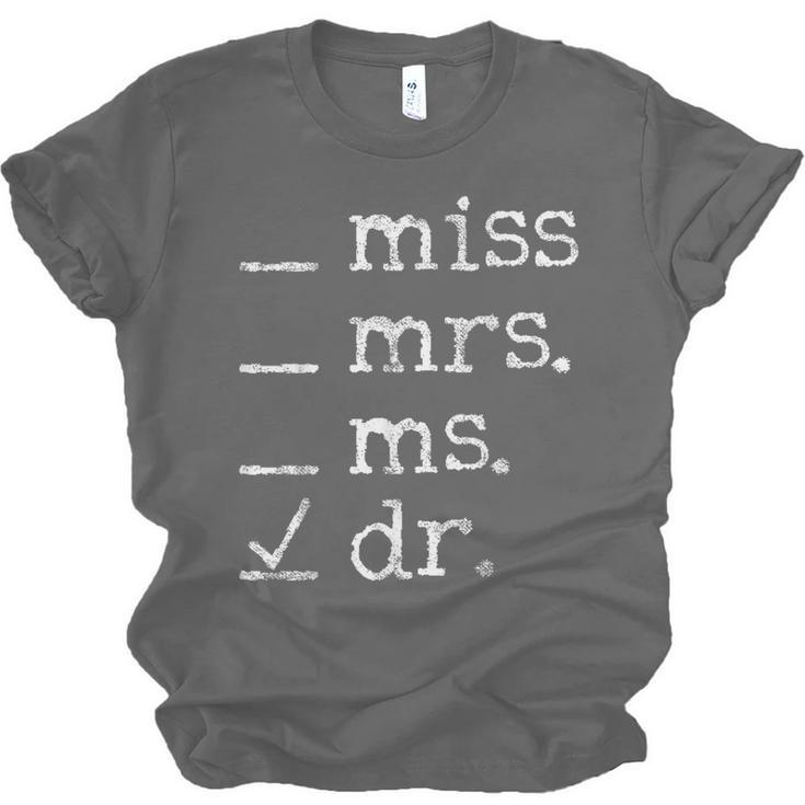 Dr Doctor Doctorate PhD Graduation Unisex Jersey T-Shirt